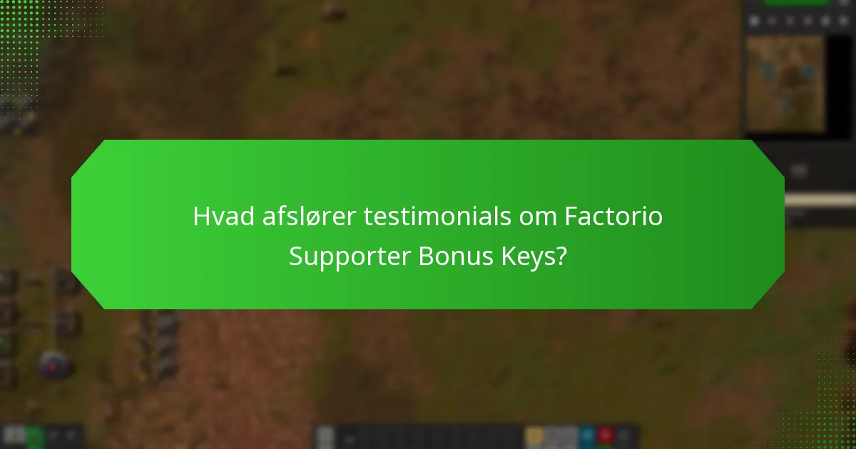 Hvordan oplever brugerne Factorio Supporter Bonus Keys?