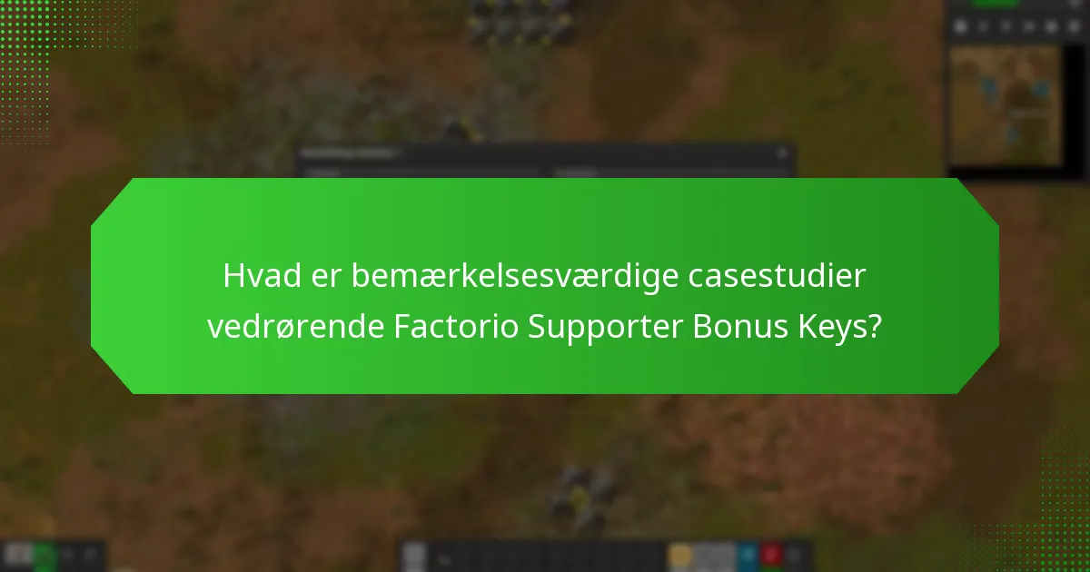 Hvad afslører testimonials om Factorio Supporter Bonus Keys?