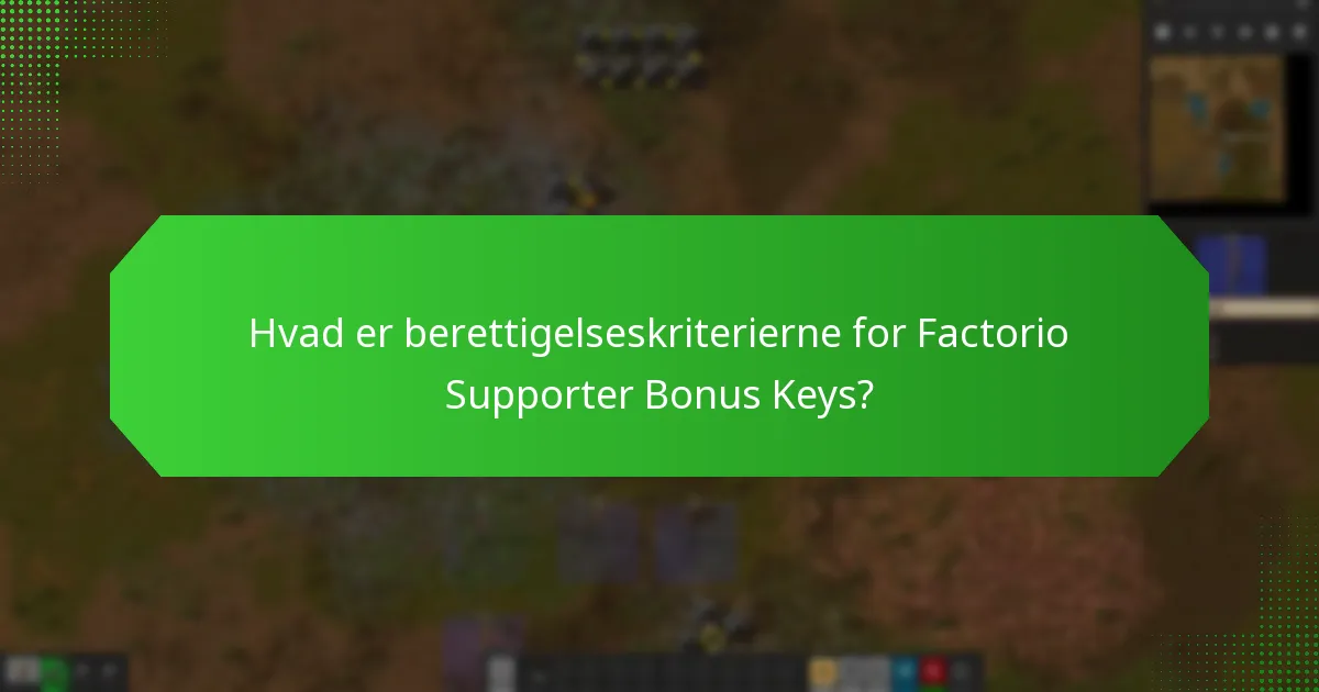 Hvordan kan jeg gøre krav på Factorio Supporter Bonus Keys?