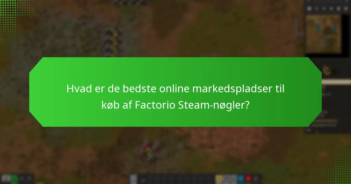 Hvordan opererer tredjeparts sælgere på markedet for Factorio Steam-nøgler?