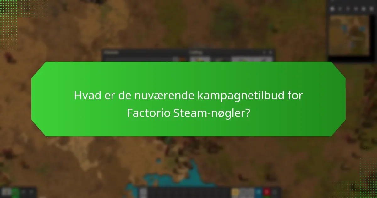 Hvordan finder man tidsbegrænsede tilbud på Factorio Steam-nøgler?