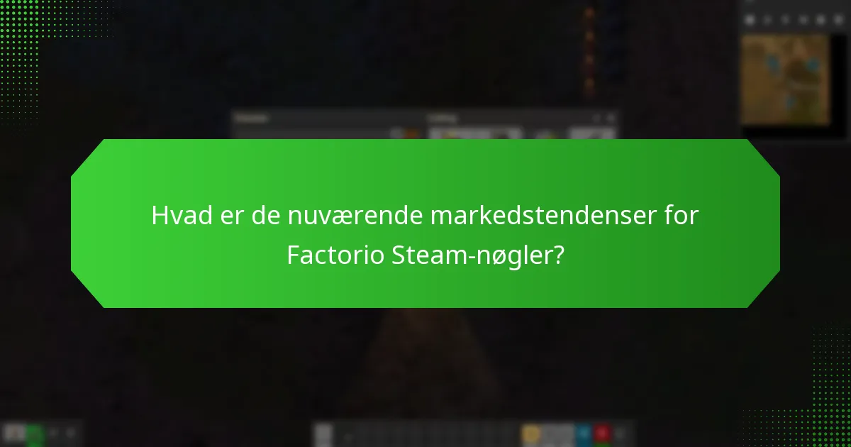 Hvad er de bedste praksisser for køb af Factorio Steam-nøgler?