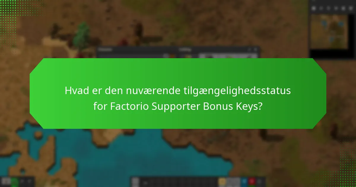 Hvordan påvirker regionale variationer Factorio Supporter Bonus Keys?