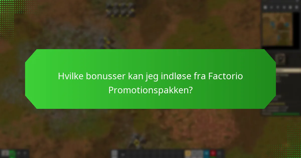 Hvilket ekstra indhold er inkluderet i Factorio Promotionspakken?