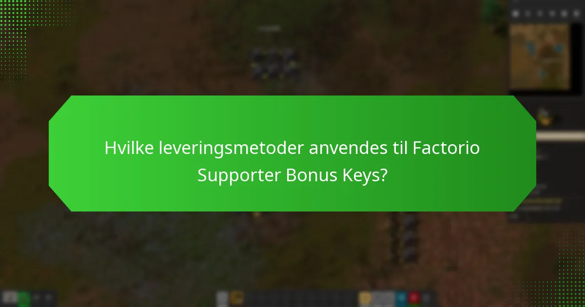 Hvornår kan støttespillere forvente at modtage deres Factorio Bonus Keys?