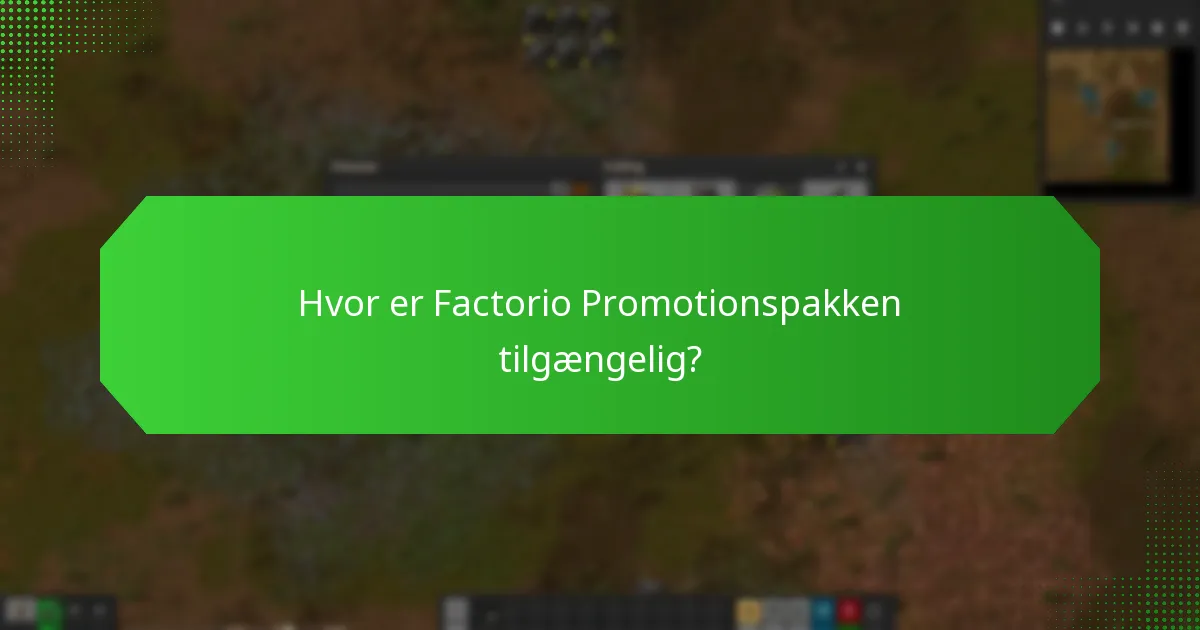 Hvordan gør man krav på Factorio Promotionspakken?