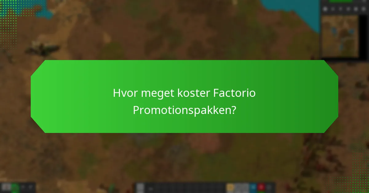 Hvordan køber man Factorio Promotionspakken?